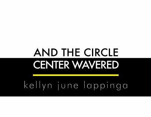 And The Circle Center Wavered