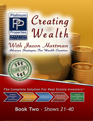 Creating Wealth with Jason Hartman Book Two Shows 21 - 40