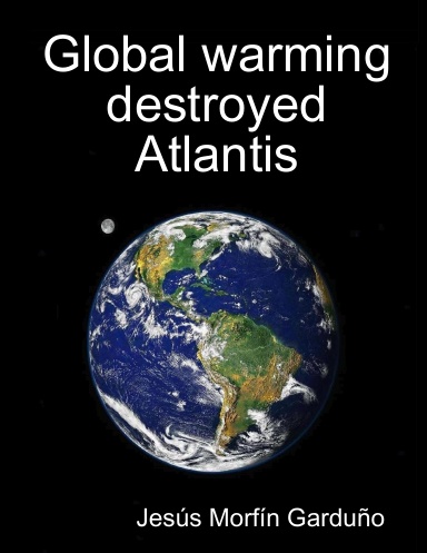 Global warming destroyed Atlantis