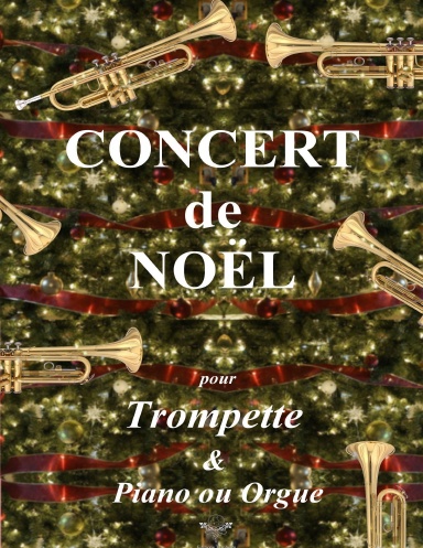 Concert de Noël pour trompette - Les plus beaux airs de Noël