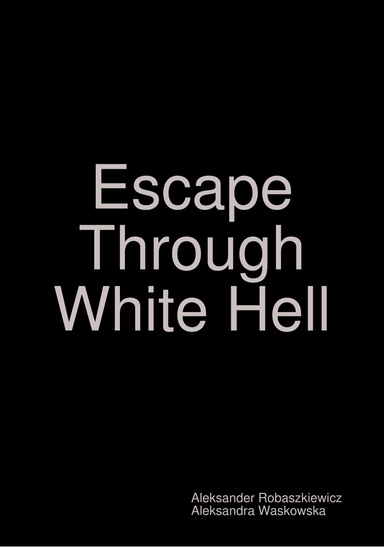 Escape Through White Hell