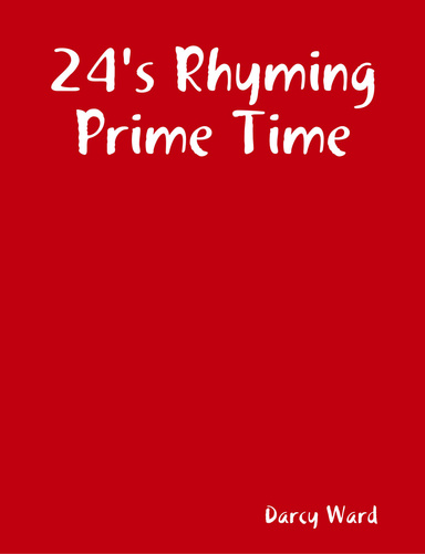 24's Rhyming Prime Time