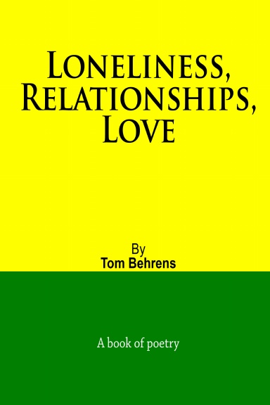 Loneliness, Relationships, Love