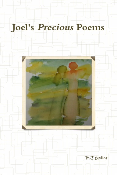 Joel's Precious Poems