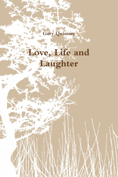Love, Life and Laughter