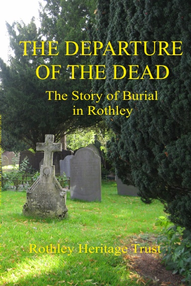 The Departure of the Dead, The Story of Burial in Rothley