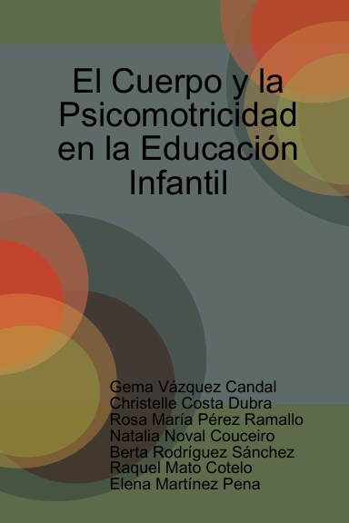El Cuerpo y la Psicomotricidad en la Educación Infantil