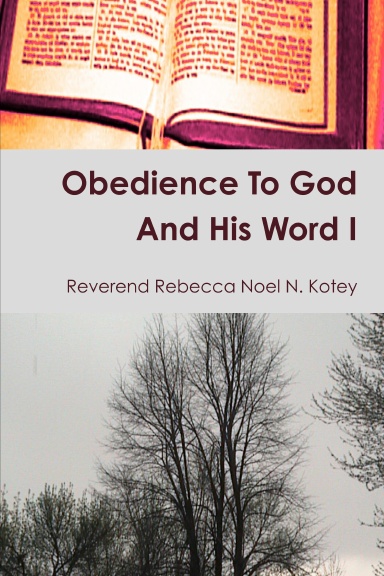 Obedience To God And His Word I