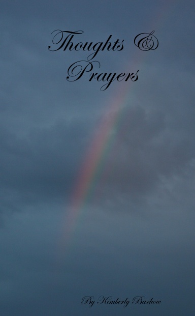 Thoughts & Prayers