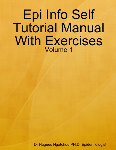 Epi Info Self Tutorial Manual With Exercises
