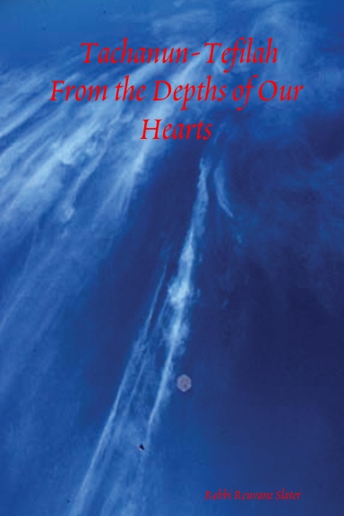 Tachanun-Tefilah From the Depths of Our Hearts