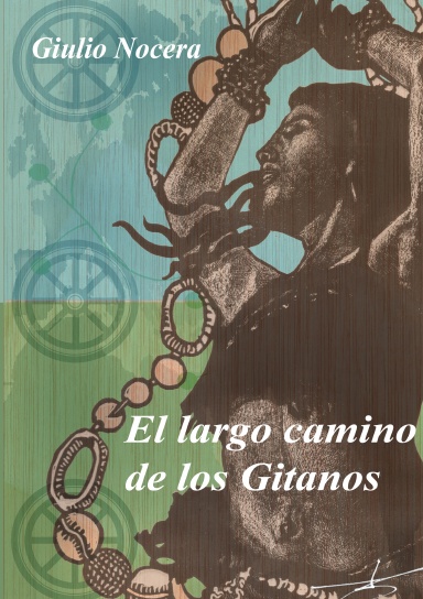 EL LARGO CAMINO DE LOS GITANOS