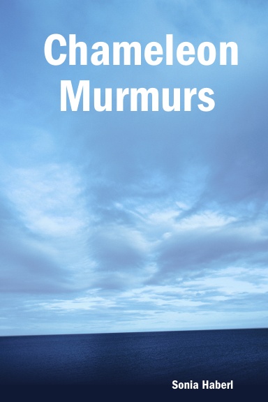 Chameleon Murmurs
