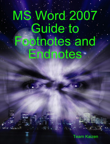 MS Word 2007 Guide to Footnotes and Endnotes