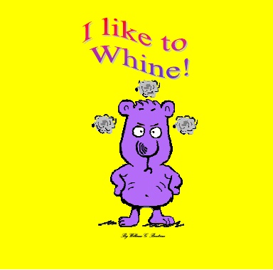 I Like To Whine