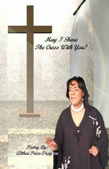 May I Share The Cross With You