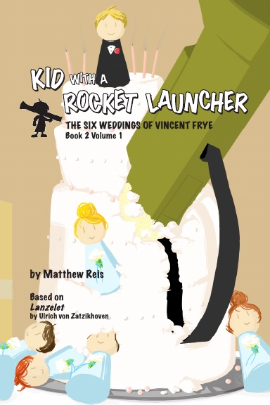 Kid with a Rocket Launcher - Book 2, Volume 1
