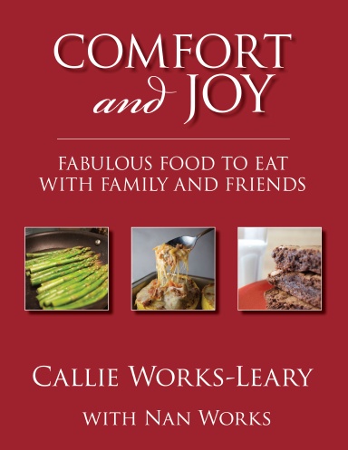 Comfort and Joy: Fabulous Food to Eat with Family and Friends