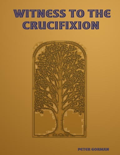 Witness to The Crucifixion