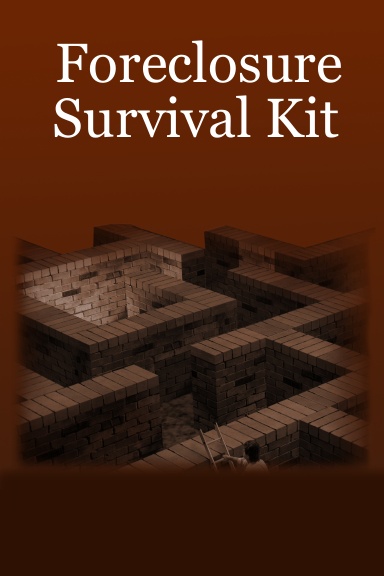 Foreclosure Survival Kit