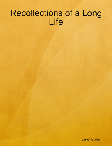 Recollections of a Long Life