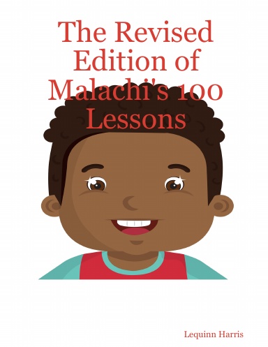 The Revised Edition of Malachi's 100 Lessons