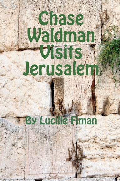 Chase Waldman Visits Jerusalem