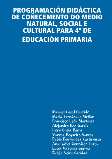 PROGRAMACIÓN DIDÁCTICA DE COÑECEMENTO DO MEDIO NATURAL, SOCIAL E CULTURAL PARA 4º DE EDUCACIÓN PRIMARIA
