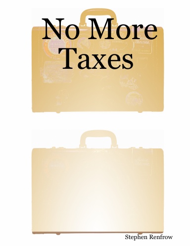 No More Taxes