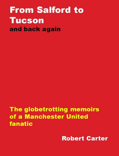From Salford to Tucson and Back Again