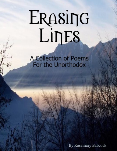 Erasing Lines, A Collection of Poems For the Unorthodox