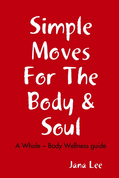 Simple Moves For The Body & Soul