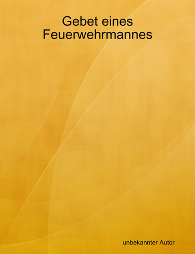 Gebet eines Feuerwehrmannes