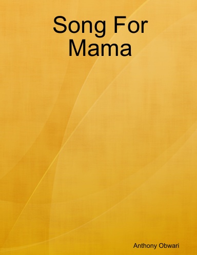 A Song For Mama