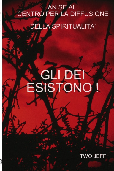 GLI DEI ESISTONO