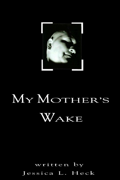 My Mother's Wake