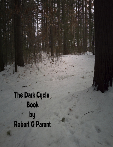 The Dark Cycle