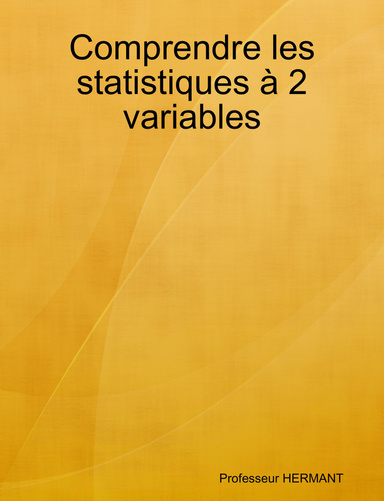 Comprendre les statistiques à 2 variables