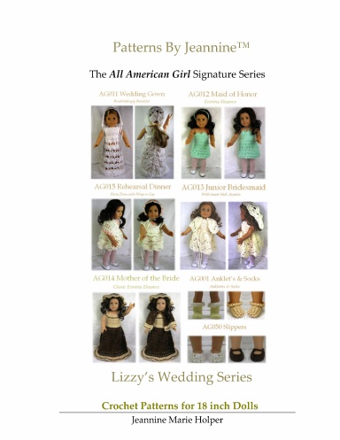 Signature Series Elizabeth - Lizzy's Wedding: Crochet Patterns for 18 inch All American Girl Dolls COLOR
