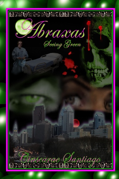 ABRAXAS: Seeing Green--Book 4