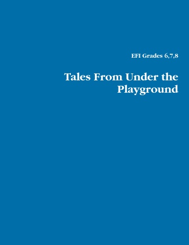 Tales From Under the Playground