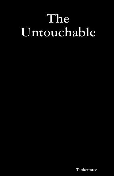 The Untouchable