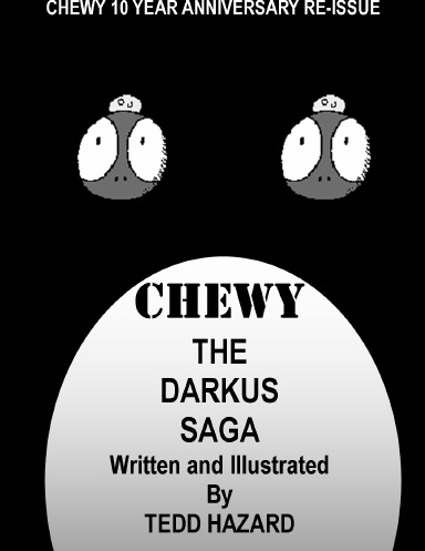 Chewy:The Darkus Saga
