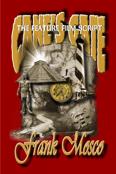 CANE'S GATE, The Feature Film Script