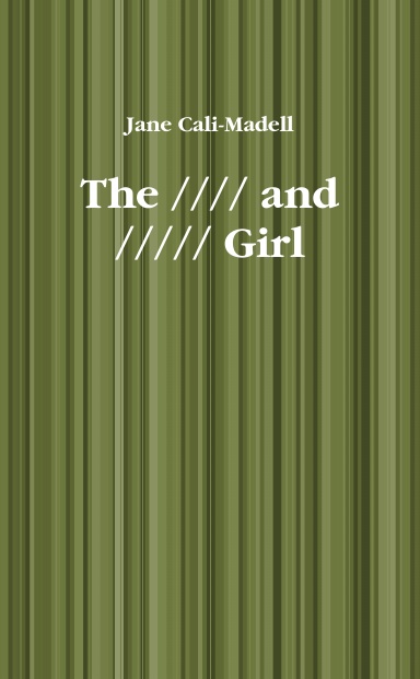 The //// and ///// Girl