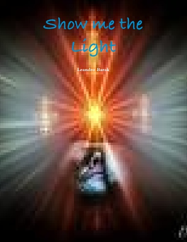 Show me the Light