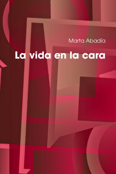 La vida en la cara