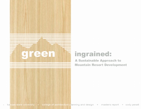 Green Ingrained: A Sustainable Approach to Mountain Resort Development