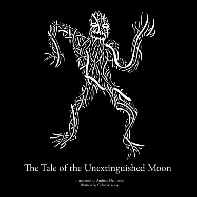 The tale of the unextinguished moon