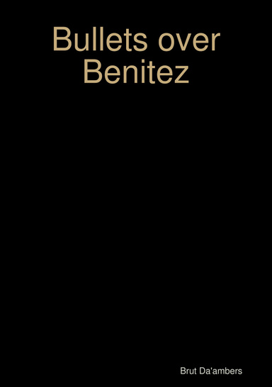Bullets over Benitez